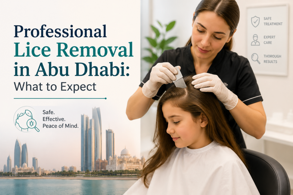 Professional Lice Removal in Abu Dhabi What to Expect